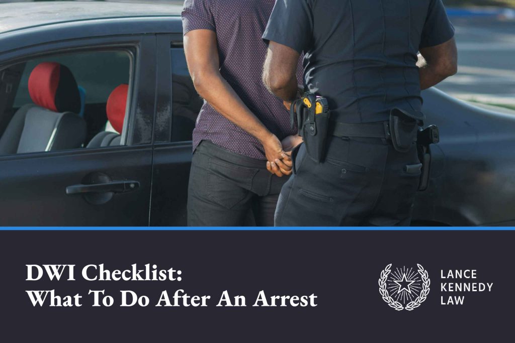 DWI Checklist: Navigating the Aftermath of a DWI Arrest